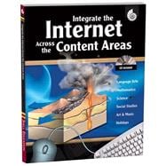 Integrate the Internet Across the Content Areas : Grades K-8