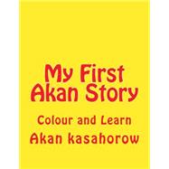My First Akan Story