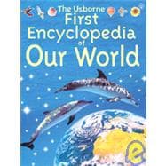 Usborne 1st Encyclopedia of Our World