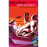 Isaac Asimov's Robots And Aliens