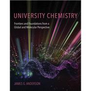 University Chemistry Frontiers and Foundations from a Global and Molecular Perspective