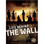 Life Behind the Wall