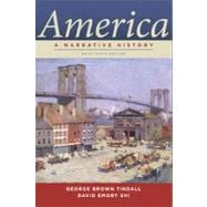America : A Narrative History Brief 9th Edition (One-Volume)