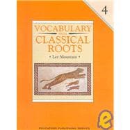 Vocabulary from Classical Roots 4