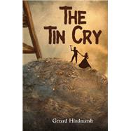 The Tin Cry