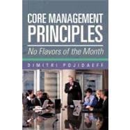 Core Management Principles: No Flavors of the Month