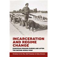Incarceration and Regime Change,9781785332654