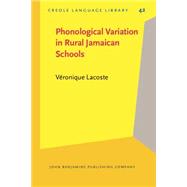 Phonological Variation in Rural Jamaican Schools