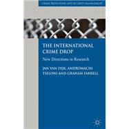The International Crime Drop New Directions in Research