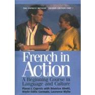French in Action A Beginning Course in Language and Culture, Second Edition: Textbook, Part 1