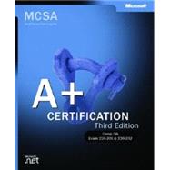 A+ Certification Training Kit, Third Edition