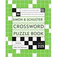 Simon and Schuster Crossword Puzzle Book #225; The Original Crossword Puzzle Publisher