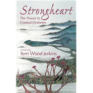 Strongheart: The Power to Control Diabetes