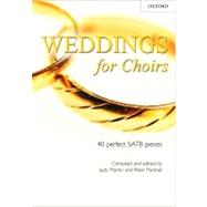Weddings for Choirs 40 perfect SATB pieces