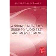 A Sound Engineers Guide to Audio Test and Measurement
