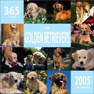Golden Retrievers 365 Days 2005 Calendar