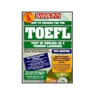 Barron's How to Prepare for the Toefl Test