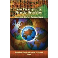New Paradigms for Financial Regulation