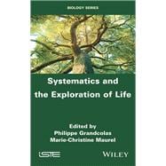 Systematics and the Exploration of Life