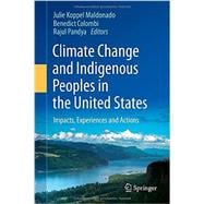 Climate Change and Indigenous Peoples in the United States