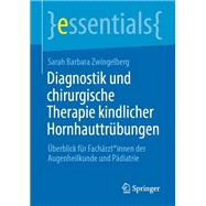Diagnostik und chirurgische Therapie kindlicher Hornhauttrübungen