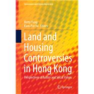 Land and Housing Controversies in Hong Kong