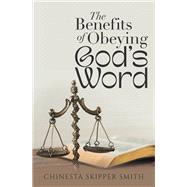 The Benefits of Obeying God's Word