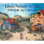 Linda Nelson Stocks Folk Art; 2010 Day-to-Day Calendar