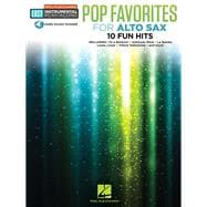 Pop Favorites - 10 Fun Hits Alto Sax Easy Instrumental Play-Along Book with Online Audio Tracks