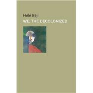 We, the Decolonized