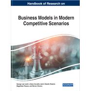 Handbook of Research on Business Models in Modern Competitive Scenarios