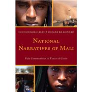 National Narratives of Mali Fula Communities in Times of Crisis