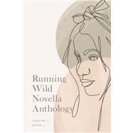 Running Wild Novella Anthology, Volume 7 Book 1