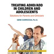 Treating ADHD/Add in Children and Adolescents