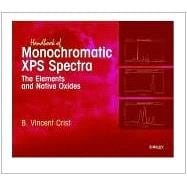 Handbook of Monochromatic XPS Spectra The Elements of Native Oxides