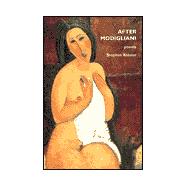 After Modigliani: Poems