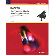 The Virtuoso Pianist: 60 Exercises New Revised Edition