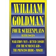William Goldman Four Screenplays with Essays