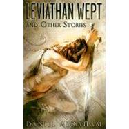 Leviathan Wept and Other Stories