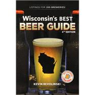 Wisconsin's Best Beer Guide, 4th Edition