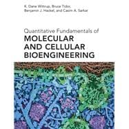 Quantitative Fundamentals of Molecular and Cellular Bioengineering