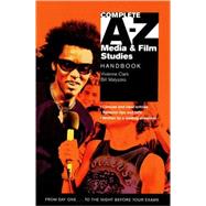 Complete A-Z Media & Film Studies Handbook