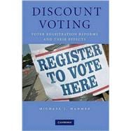 Discount Voting: Voter Registration Reforms and their Effects