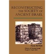 Reconstructing the Society of Ancient Israel