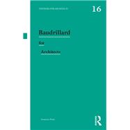 Baudrillard for Architects