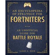 An Encyclopedia of Strategy for Fortniters