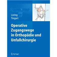 Operative Zugangswege in Orthopädie und Unfallchirurgie