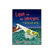 Light on the Internet: Essentials of the Internet and the World Wide Web