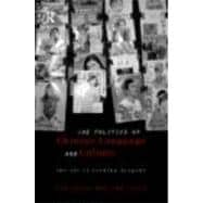 Politics of Chinese Language and Culture: The Art of Reading Dragons