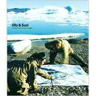 Olly and Suzi : Arctic, Desert, Ocean, Jungle